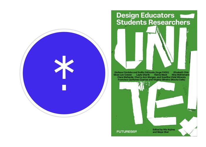 Futuress: “Design Educators* Unite!” 